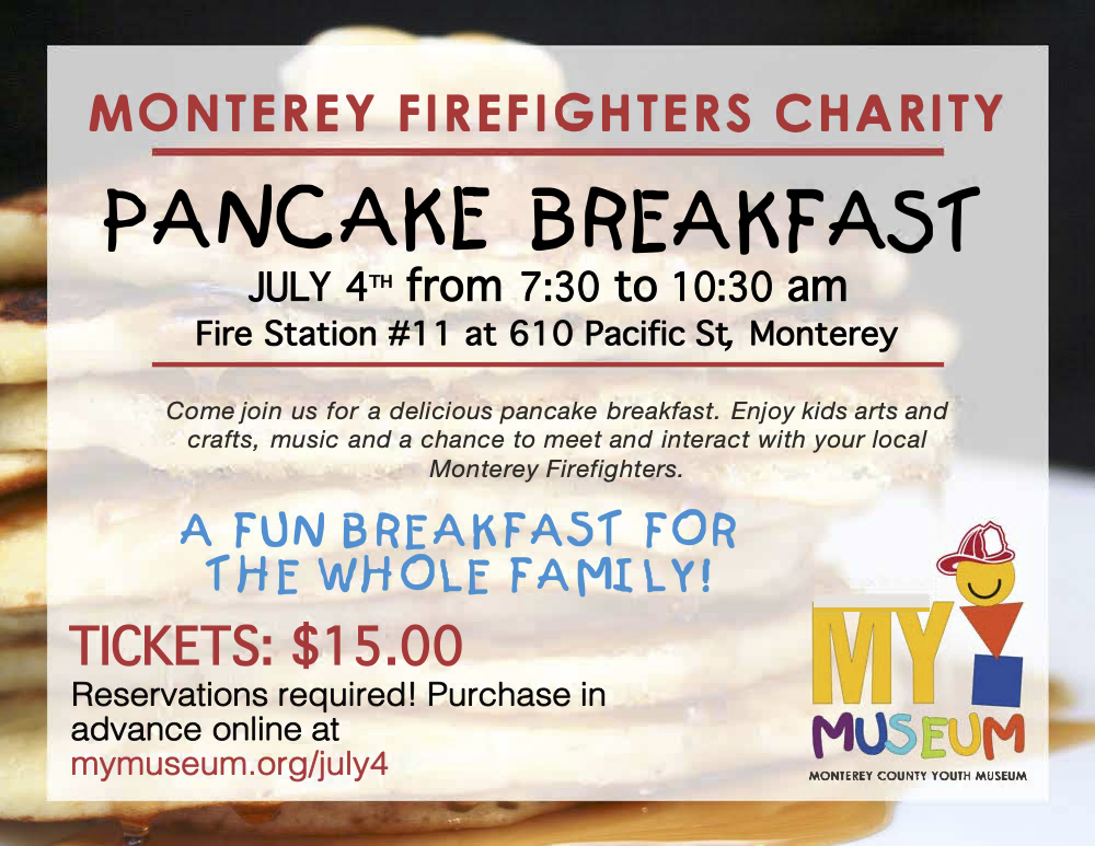 Pancake Breakfast July 4th from 7:30 to 10:30 am, Fire Station #11 at 610 Pacific St, Monterey